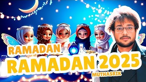 🌙 Ramadan Ramadan 2025 | Muthasrik | Official Lyrical Video |