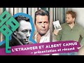 L'Etranger et Albert Camus, présentation, biographie et résumé !