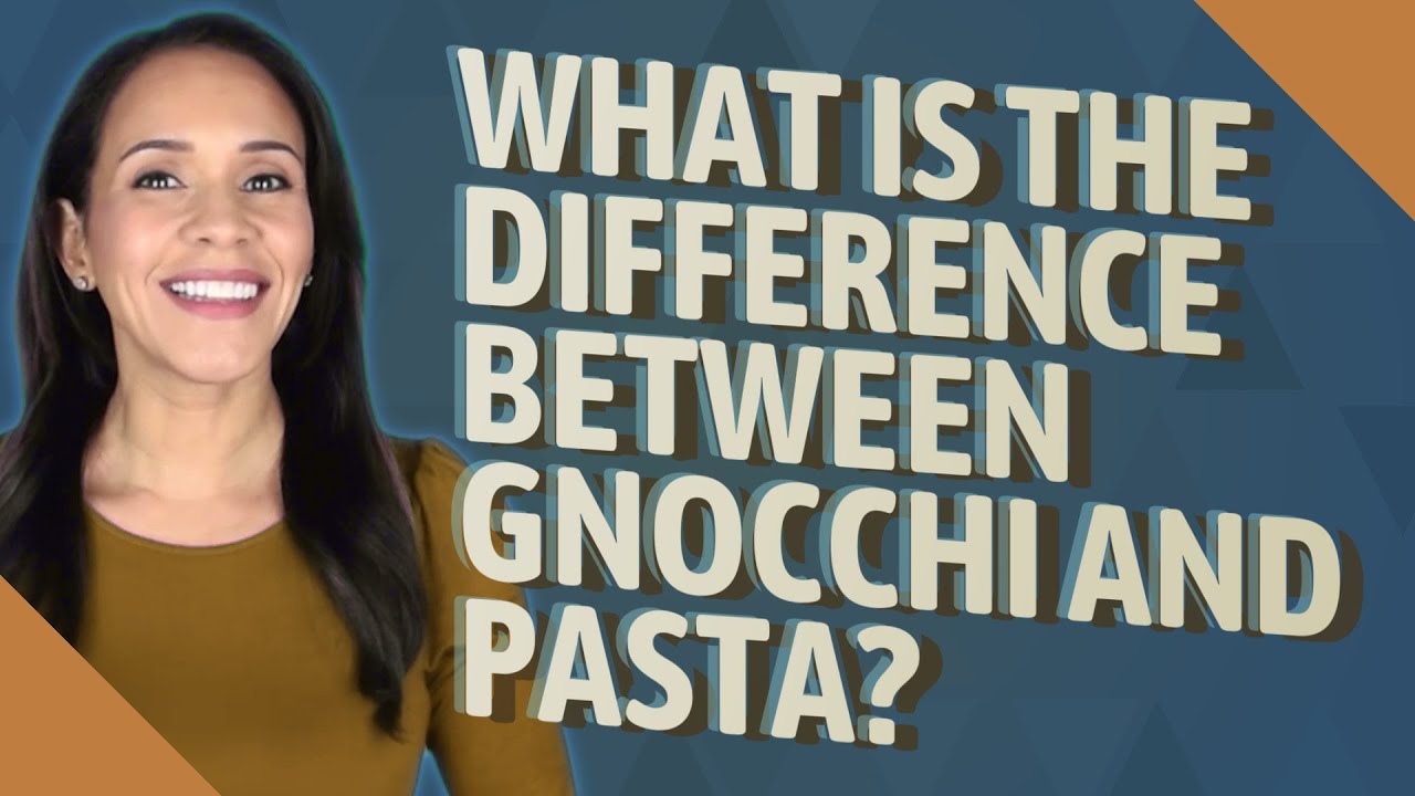 What is the difference between gnocchi and pasta? YouTube