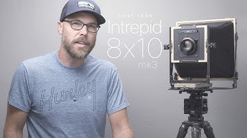First Look: Intrepid 8x10 mkIII mk3 third generation