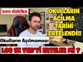 Son Dakika: Okulların Açılma Tarihi Ertelendi !! 8 ve 12.Sınıflara DYK ve Özel Kurslar Açılıyor.