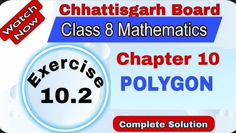 Chhattisgarh Board Class 8 Maths | Chapter 10 | Exercise 10.2 | Polygon