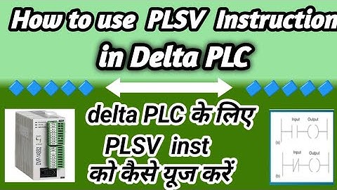 How to use PLSV Instruction in Delta PLC ( delta plc के लिए Plsv instruction को कैसे यूज करें)