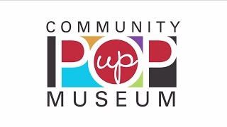 Toronto Treasures: A Community Pop Up Museum