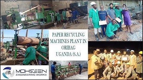 PAPER RECYCLING PLANT IN UGANDA || MOHSEEN ENGINEERING WORKS ||