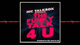 Hic Talkbox - Get Down Saturday Night 2014