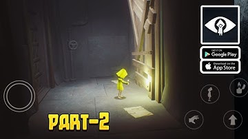 Little Nightmares Gameplay Part-2 || Little Nightmares Android iOS Mobile Gameplay Walkthrough