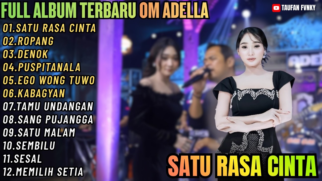 SATU RASA CINTA - ROPANG - DENOK - PUSPITANALA || FULL ALBUM OM ADELLA TERBARU 2026