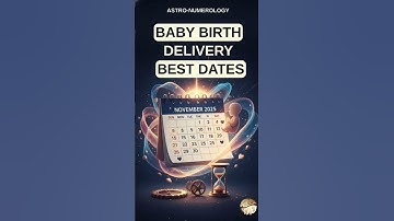 Child Birth Delivery के लिए November 2025 में Best Dates