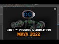 Maya 2022: Part7 - Rigging & Animation