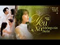 YÊU XA KHÔNG CÒN BUỒN (#YXKCB) - NGỌC ÁNH | Official Music Video