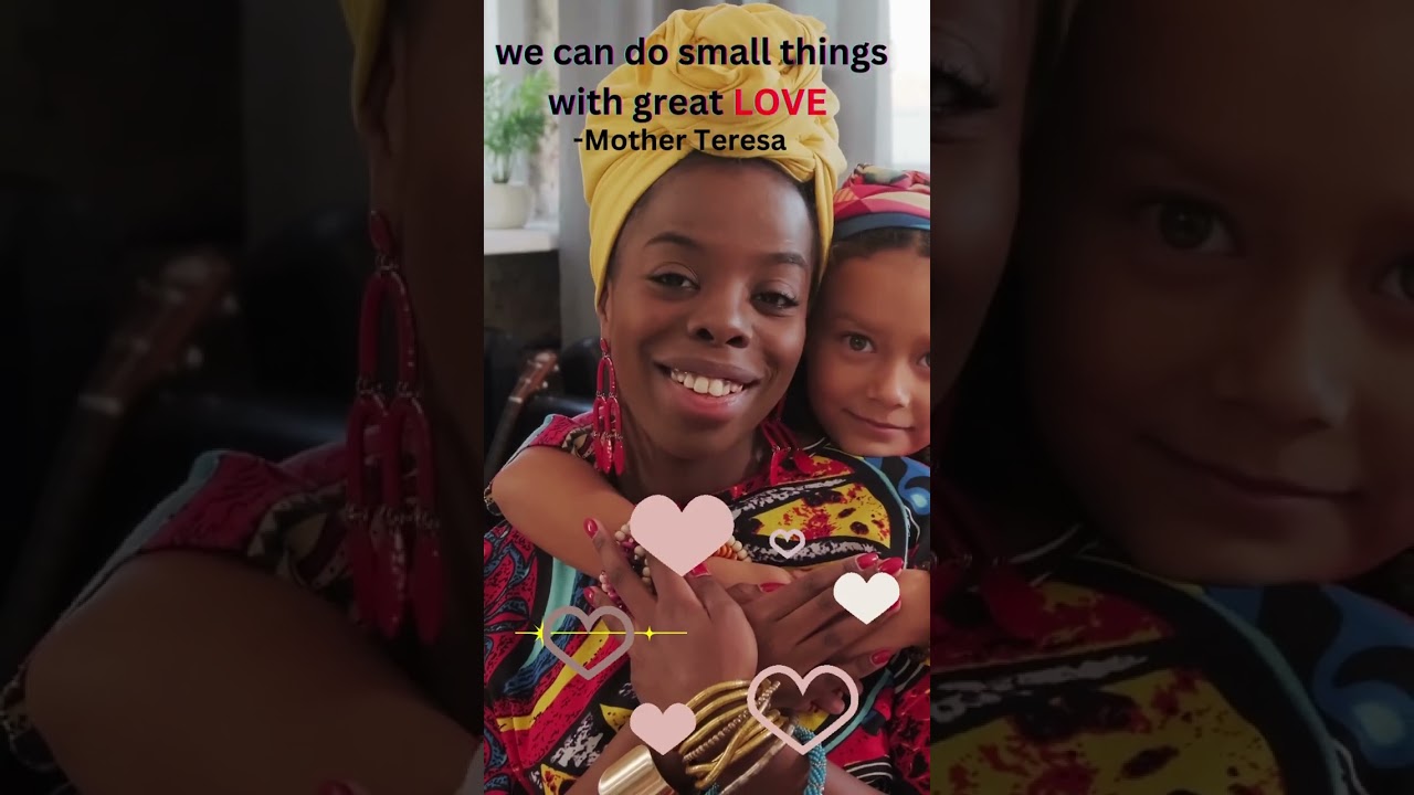 Do small things with great Love - Mother Teresa Quotes
