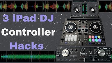 3 iPad DJ Controller Hacks