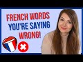 FRENCH WORDS English Speakers Pronounce Incorrectly (Commonly mispronounced French Words)