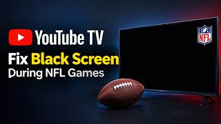 How to Fix YouTube TV Black Screen During NFL Games | NFL Sunday Ticket Black Screen Fix screenshot 3