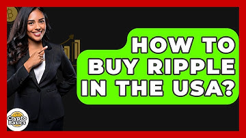 How to Buy Ripple in the USA? - CryptoBasics360.com