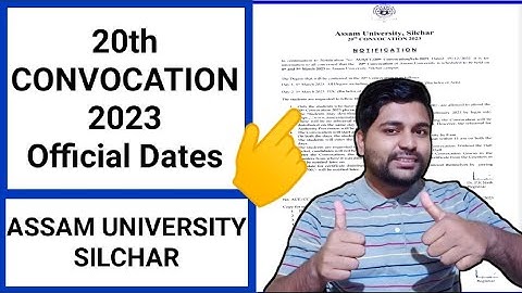 20th Convocation official dates published | Assam University | Pranoy Roy