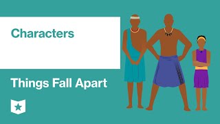 Things Fall Apart by Chinua Achebe | Characters