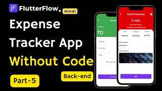 FlutterFlow Tutorial For Expense Tracker App Flutter Without Code | Backend Integration Via Firebase