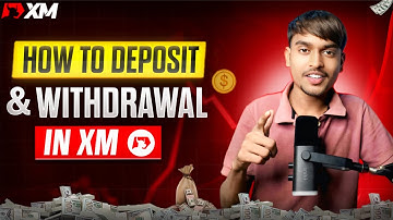 💸 XM Deposit & Withdrawal | How To Deposit & Withdraw XM Broker Complete Process 