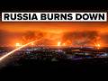 Never Before in History Has Russia BURNED This Much... Not Even Close