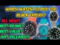 🌟 Black Friday Watch Sale - Best Brands/Value & New releases!! Must watch! 🌟 | The Watcher