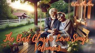 Best Romantic Classic Love Songs Volume 3