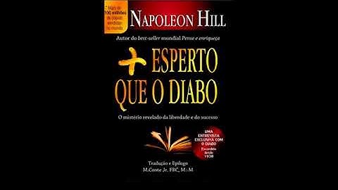 AudioBook   Napoleon Hill   Mais Esperto que o Diabo   O Mistério Revelado da Liberdade e do Sucesso