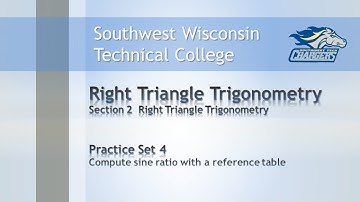 College Math - Trigonometry Chapter PS 4, “Compute the sine ratio using a reference table”.