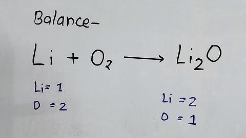 how to balance  Li + o2 = Li2o l #balancingchemicalequations