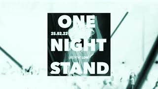Breathe LDN - One Night Stand (OUT THIS FRIDAY)