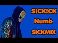 Sickick  linkin park  numb sickmix