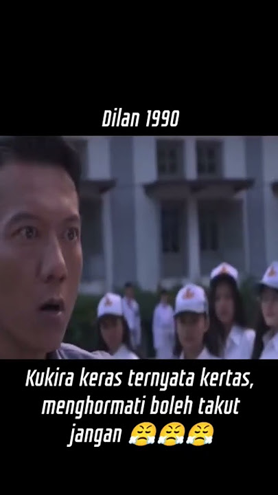 Dilan 1990 #Dipan vs pak suripto