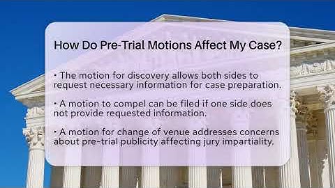 How Do Pre-Trial Motions Affect My Case? - CountyOffice.org