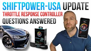 ShiftPower-USA Update | Throttle Response Controller Questions