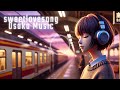 【広告なし】2025洋楽メドレー最高なリラックス空間を作るラブソングLoFiミュージック｜ストレス解消 & リラックス 効果& 集中力（High-Resolution）