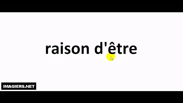French pronunciation = raison d'être