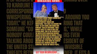 BREAKING: Lipreader claims Trump whispered cryptic warning to Leavitt during Correspondents' Dinner