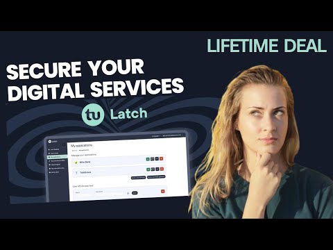 Tu Latch Lifetime Deal Review - Advanced Authorization for Your Services