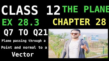 RD SHARMA EX 28.3 Q7 TO Q21  SOLUTION OF PLANE CHAPTER 28 FOR CLASS12(PART2)