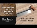 Handsägen Tuning, herrichten für das erste mal. Handsaw Tuning