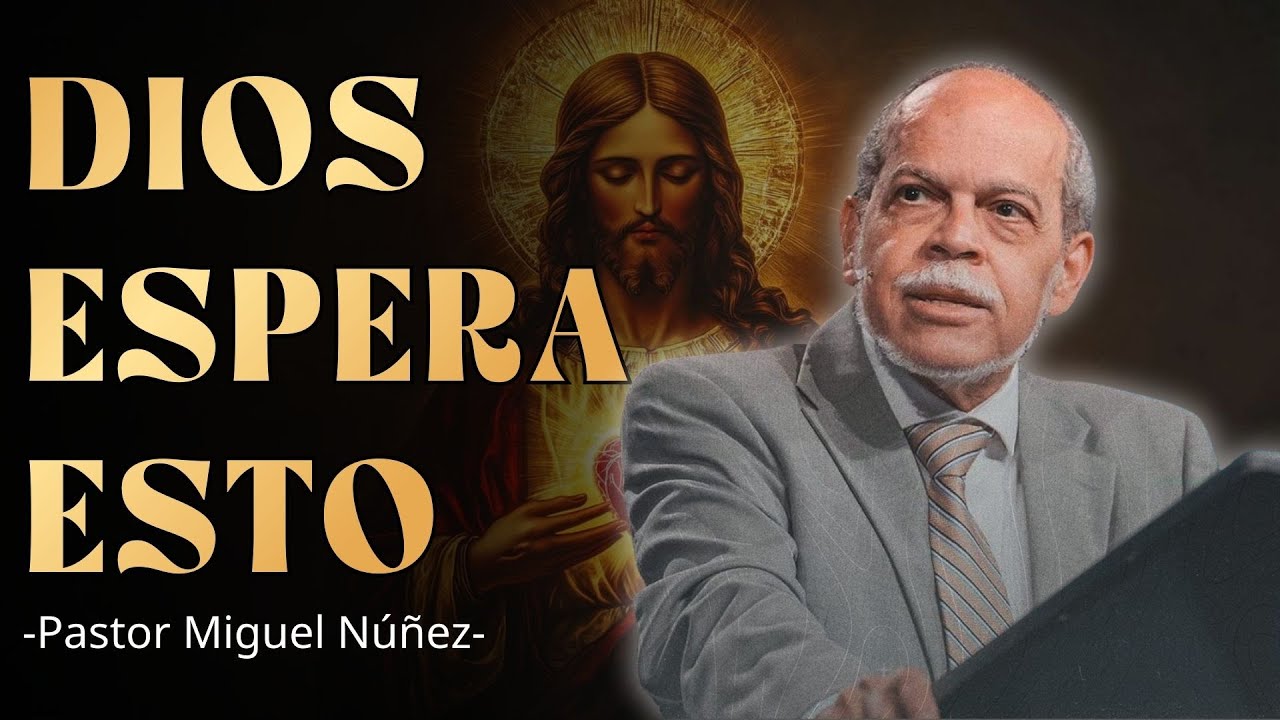 LO QUE DIOS ESPERA DE UN MATRIMONIO | PREDICACIÓN MIGUEL NÚÑEZ | SERMÓN EXPOSITIVO