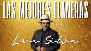 Luis Silva MIX lo Mejor 2026 🔥 Grandes Éxitos de Música Llanera