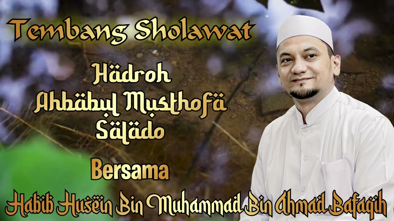 TEMBANG SHOLAWAT -  HABIB HUSEIN BAFAQIH