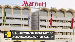 UK and U.S Embassy issue notice amid Islamabad Terror 'Red Alert' | World News | WION
