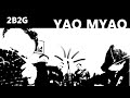 2b2g  yao myao