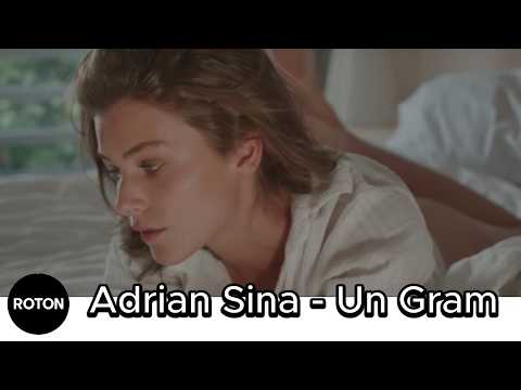 Adrian Sina - Un Gram | Official Video