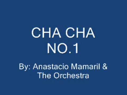 Anastacio Mamaril - Cha Cha No.1