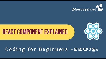 Demystifying React Components: Understanding with Examples - Malayalam Tutorial