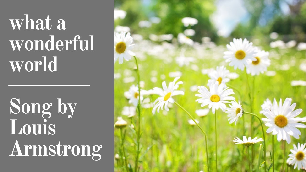 Louis Armstrong - What a Wonderful World (Lyrics Song) Lovely Song